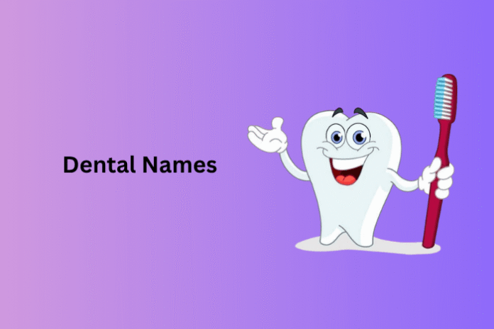 Dental Names