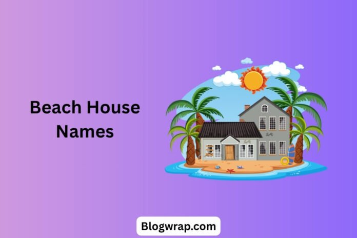 Beach House Names