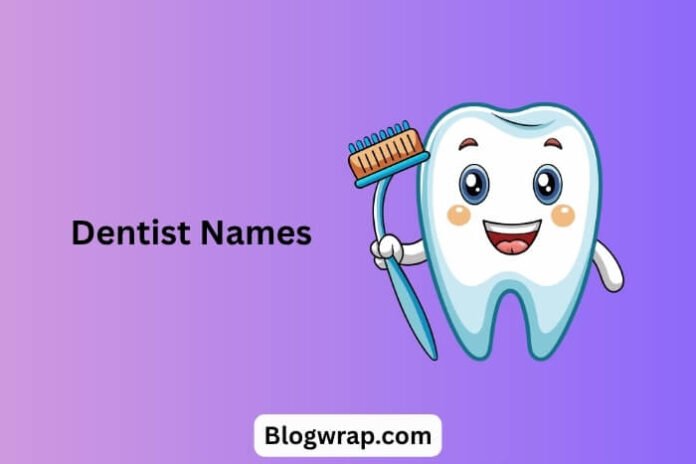 Dentist Names