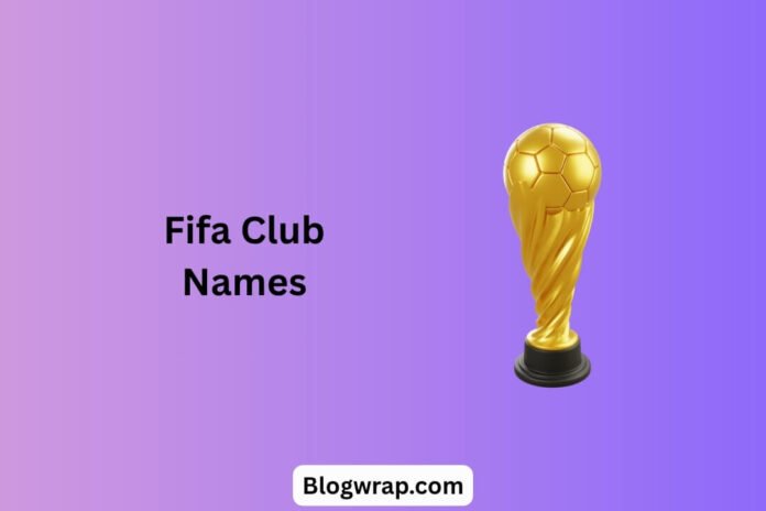 Fifa Club Names
