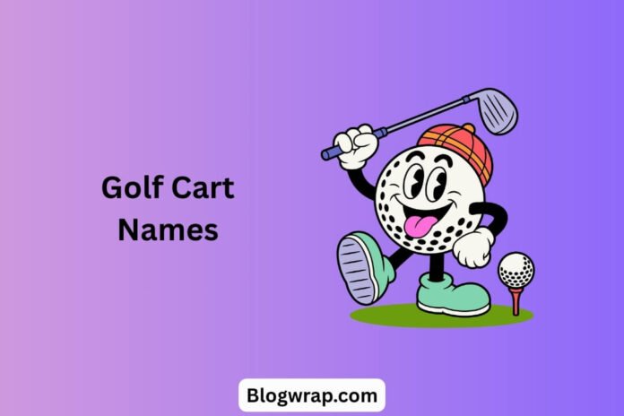 Golf Cart Names