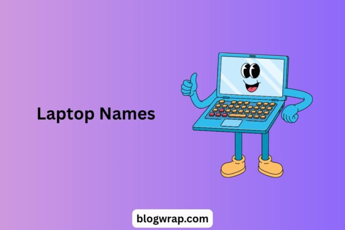 Laptop Names
