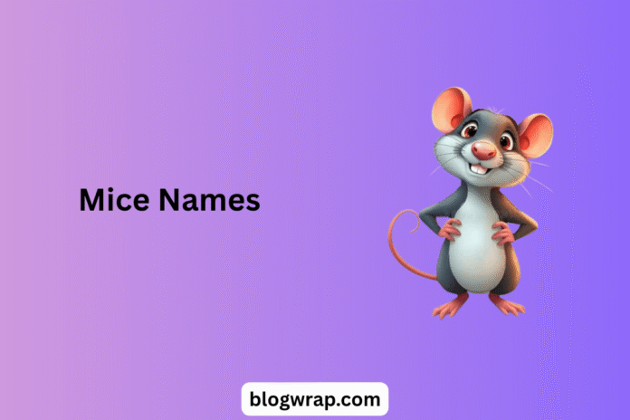 Mice Names Mice Names