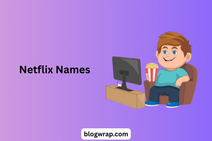 Netflix Names