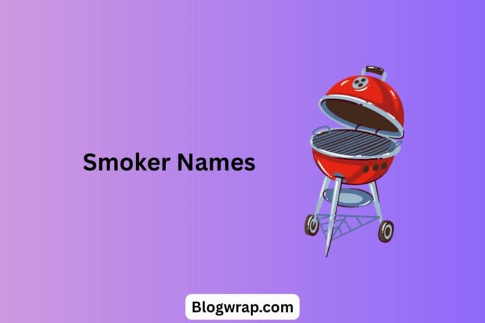 Smoker Names Smoker Names