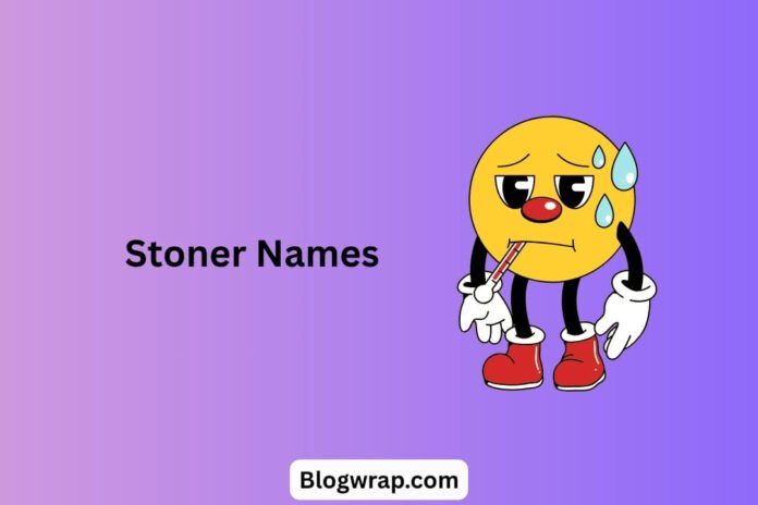 Stoner Names
