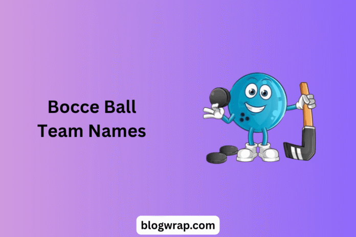 Bocce Ball Team Names