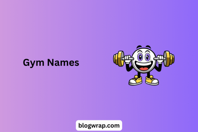 Gym Names