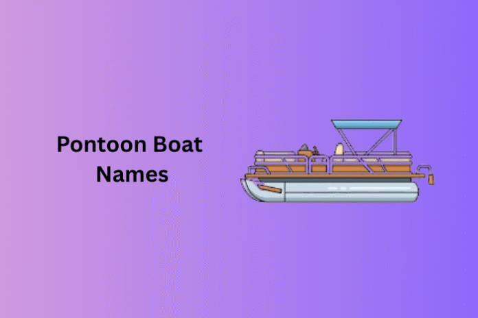 Pontoon Boat Names
