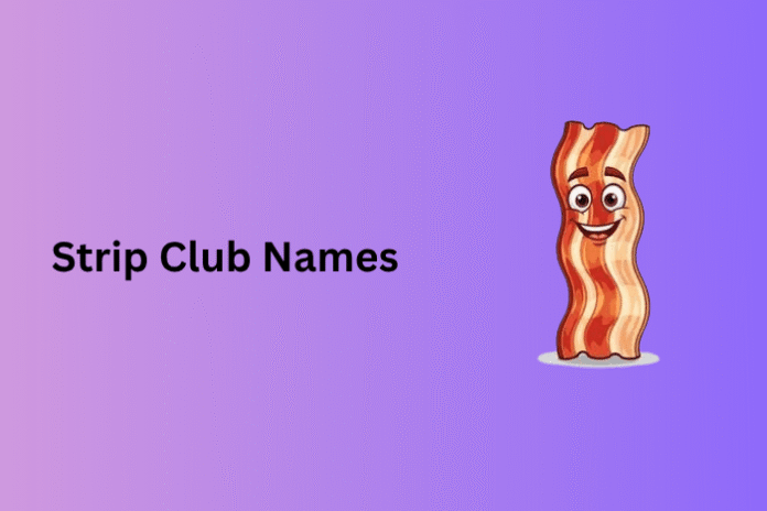Strip Club Names