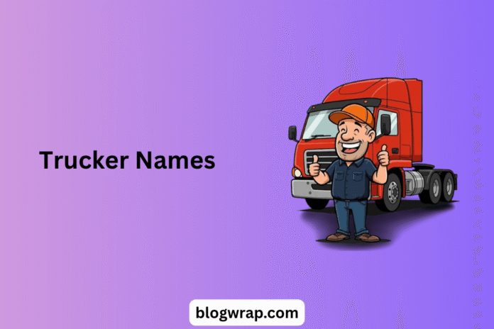 Trucker Names