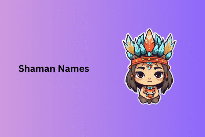 Shaman Names Shaman Names