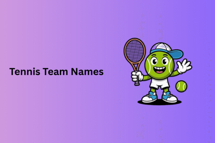 Tennis Team Names